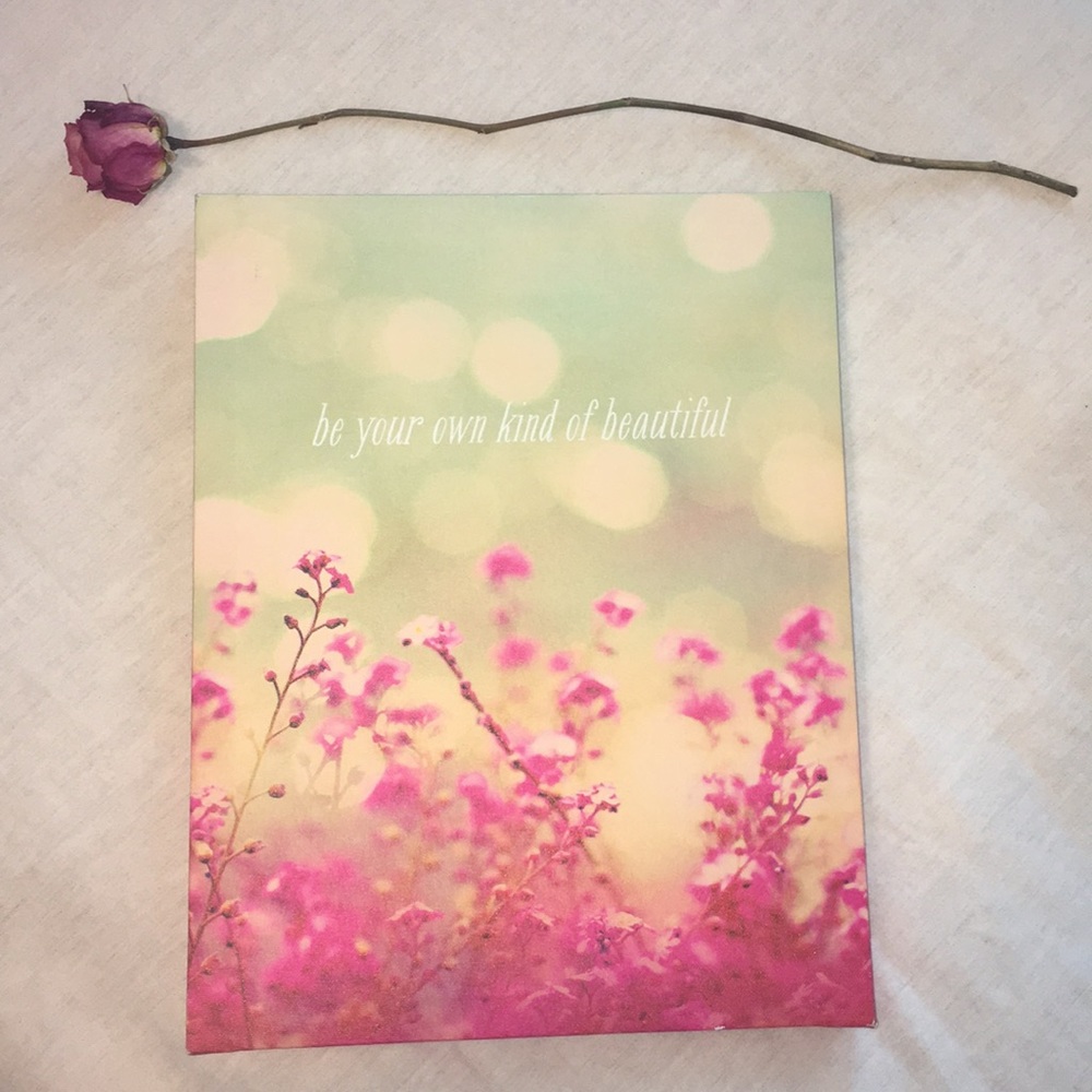 “be your own kind of beautiful” canvas.